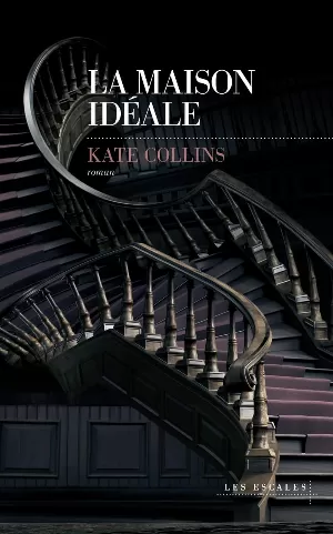 Kate Collins - La maison idéale